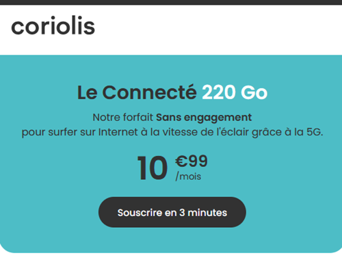 🔥 Coriolis Telecom, illimité/220Go en 5G à 11€/mois (sans limite)